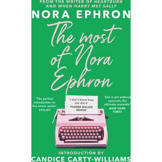 The Most of Nora Ephron