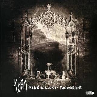 Korn - Take a Look in the Mirror
