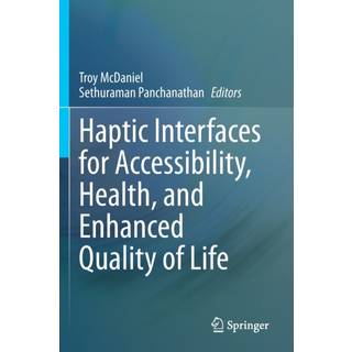 Haptic Interfaces for Accessibility, Health, and Enhanced Quality of Life
