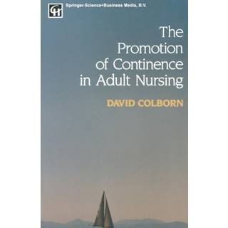 The Promotion of Continence in Adult Nursing