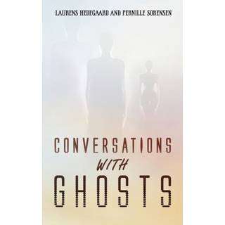 Conversations with Ghosts