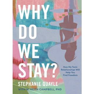 Why Do We Stay?