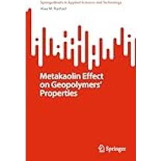 Metakaolin Effect on Geopolymers’ Properties