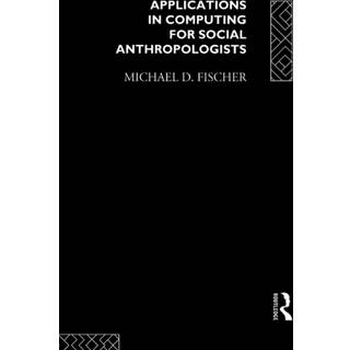 Applications in Computing for Social Anthropologists