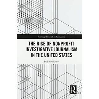 The Rise of NonProfit Investigative Journalism in the United States