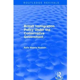 British Immigration Policy Under the Conservative Government