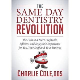 The Same Day Dentistry Revolution