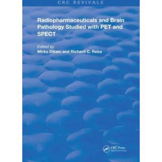 Radiopharmaceuticals and Brain Pathophysiology Studied with Pet and Spect