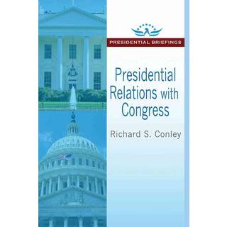 Presidential Relations with Congress