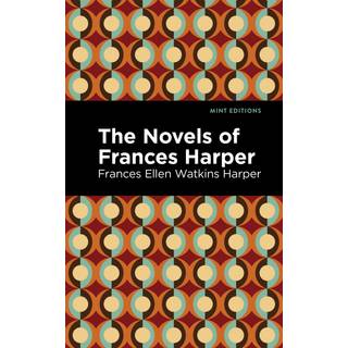 The Novels of Frances Harper