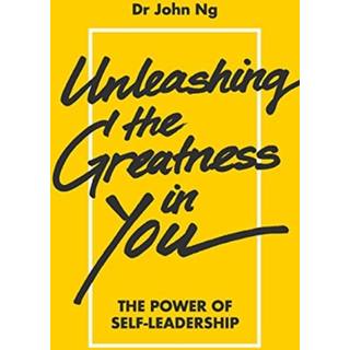 Unleashing The Greatness In You: The Power Of Self-leadership