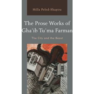 The Prose Works of Gha’ib Tu’ma Farman