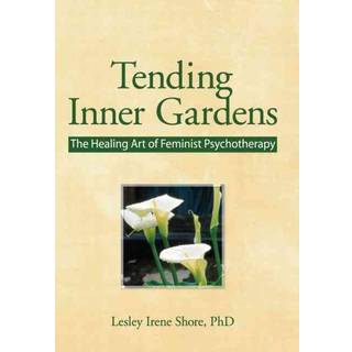 Tending Inner Gardens