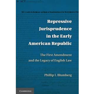 Repressive Jurisprudence in the Early American Republic