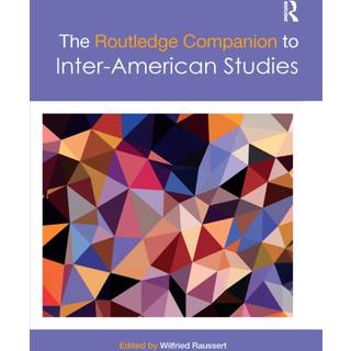 The Routledge Companion to Inter-American Studies