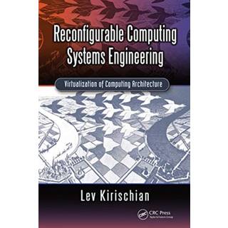 Reconfigurable Computing Systems Engineering