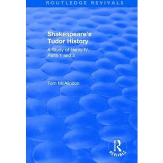 Shakespeare's Tudor History