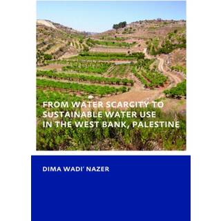 From Water Scarcity to Sustainable Water Use in the West Bank, Palestine