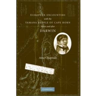 European Encounters with the Yamana People of Cape Horn, before and after Darwin