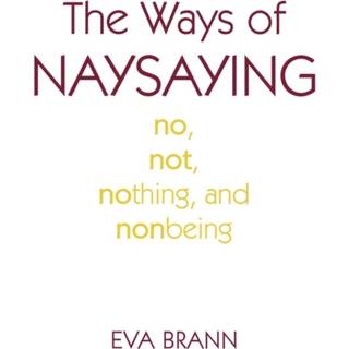 The Ways of Naysaying