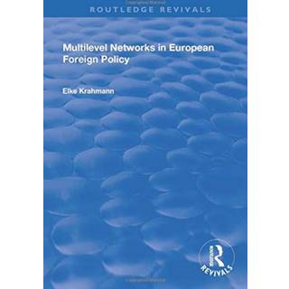 Multilevel Networks in European Foreign Policy