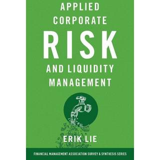 Applied Corporate Risk and Liquidity Management