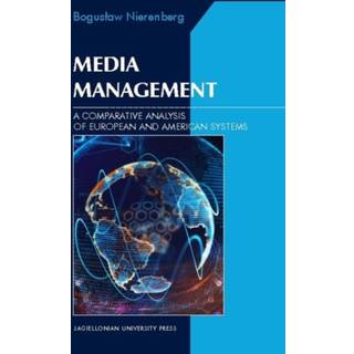 Media Management – A Comparative Analysis of European and American Systems