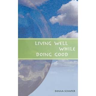 Living Well While Doing Good