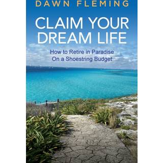 Claim Your Dream Life
