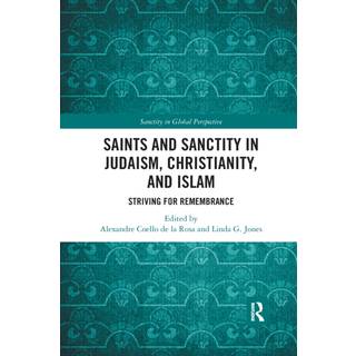 Saints and Sanctity in Judaism, Christianity, and Islam