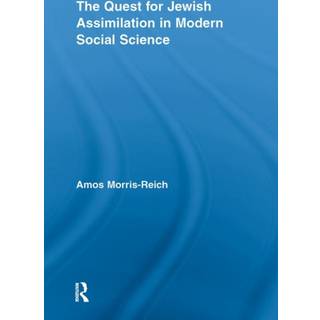 The Quest for Jewish Assimilation in Modern Social Science