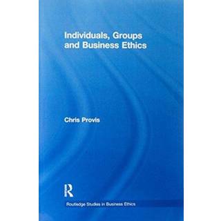 Individuals, Groups, and Business Ethics