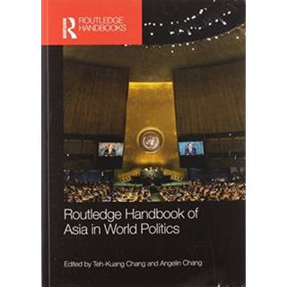 Routledge Handbook of Asia in World Politics