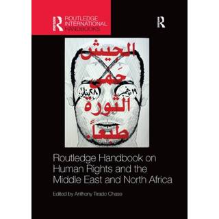 Routledge Handbook on Human Rights and the Middle East and North Africa
