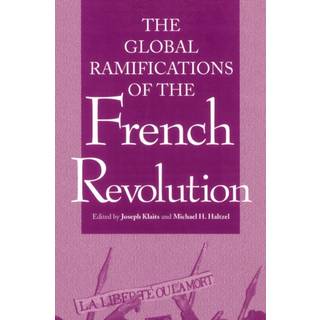 Global Ramifications of the French Revolution