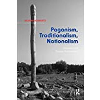 Paganism, Traditionalism, Nationalism