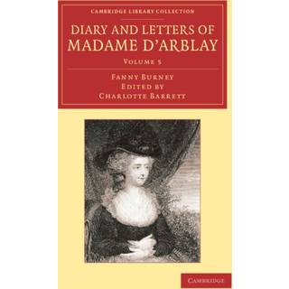 Diary and Letters of Madame d'Arblay: Volume 5