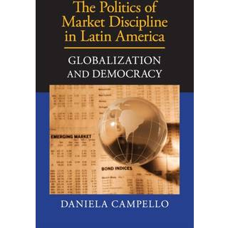 The Politics of Market Discipline in Latin America