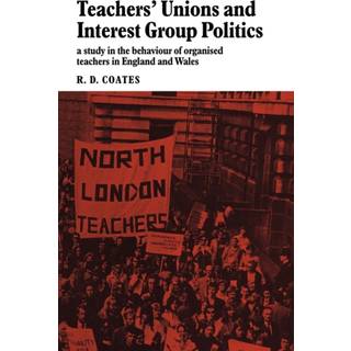 Teachers' Unions and Interest Group Politics