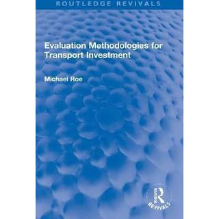 Evaluation Methodologies for Transport Investment