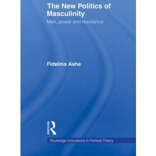 The New Politics of Masculinity