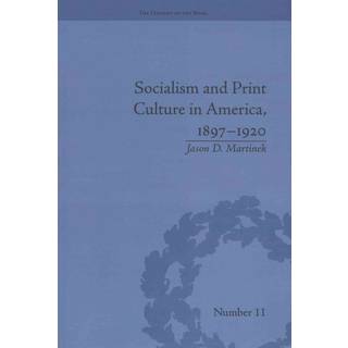 Socialism and Print Culture in America, 1897-1920