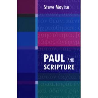 Paul and Scripture