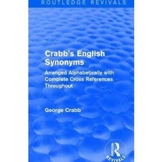 Routledge Revivals: Crabb's English Synonyms (1916)