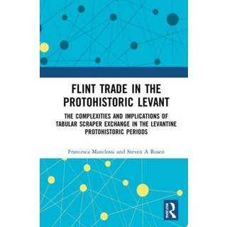 Flint Trade in the Protohistoric Levant
