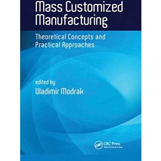 Mass Customized Manufacturing