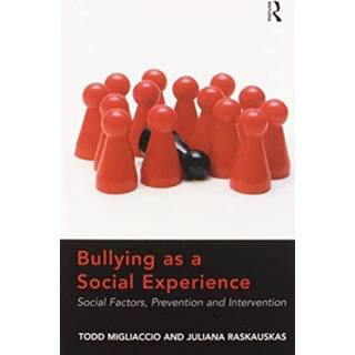Bullying as a Social Experience
