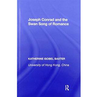 Joseph Conrad and the Swan Song of Romance