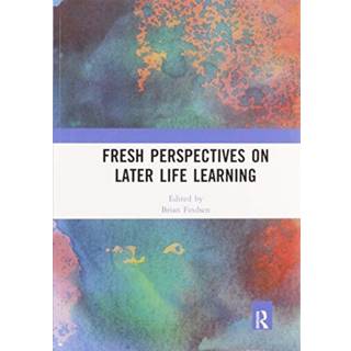 Fresh Perspectives on Later Life Learning