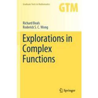 Explorations in Complex Functions